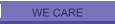 WE CARE